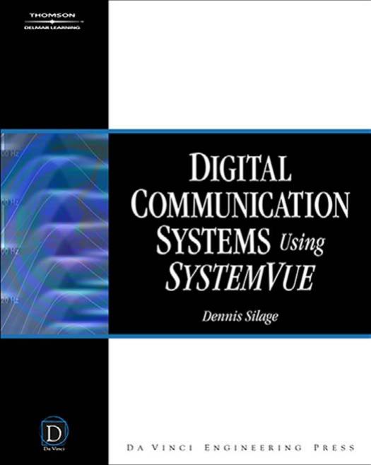 Digital Communication Systems Using SystemVue by Dennis Silage