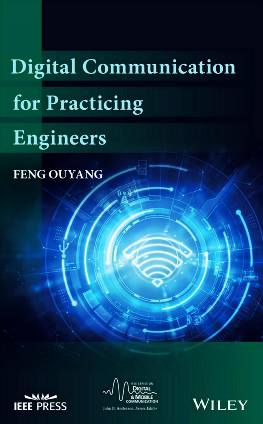 Digital Communication for Practicing Engineers by Feng Ouyang