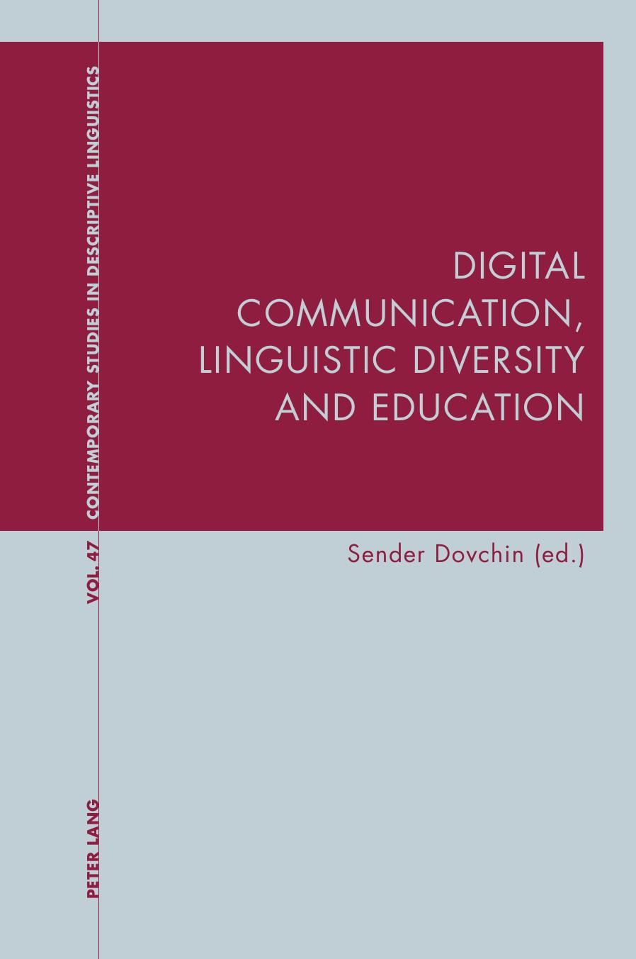 Digital Communication, Linguistic Diversity and Education by Sender Dovchin (editor)