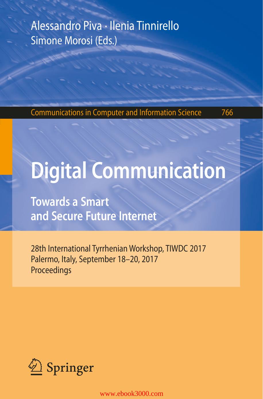 Digital Communication. Towards a Smart and Secure Future Internet by Unknow