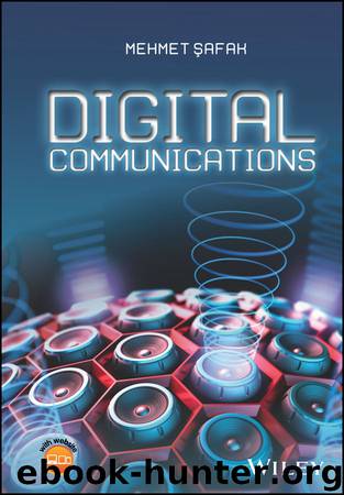 Digital Communications by Mehmet Safak