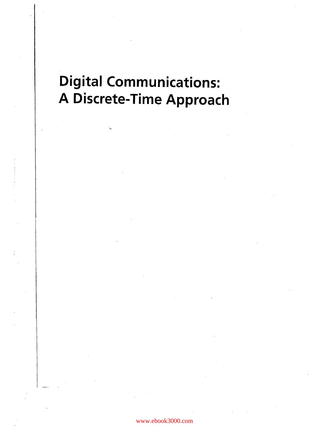 Digital Communications: A Discrete-Time Approach by Unknow