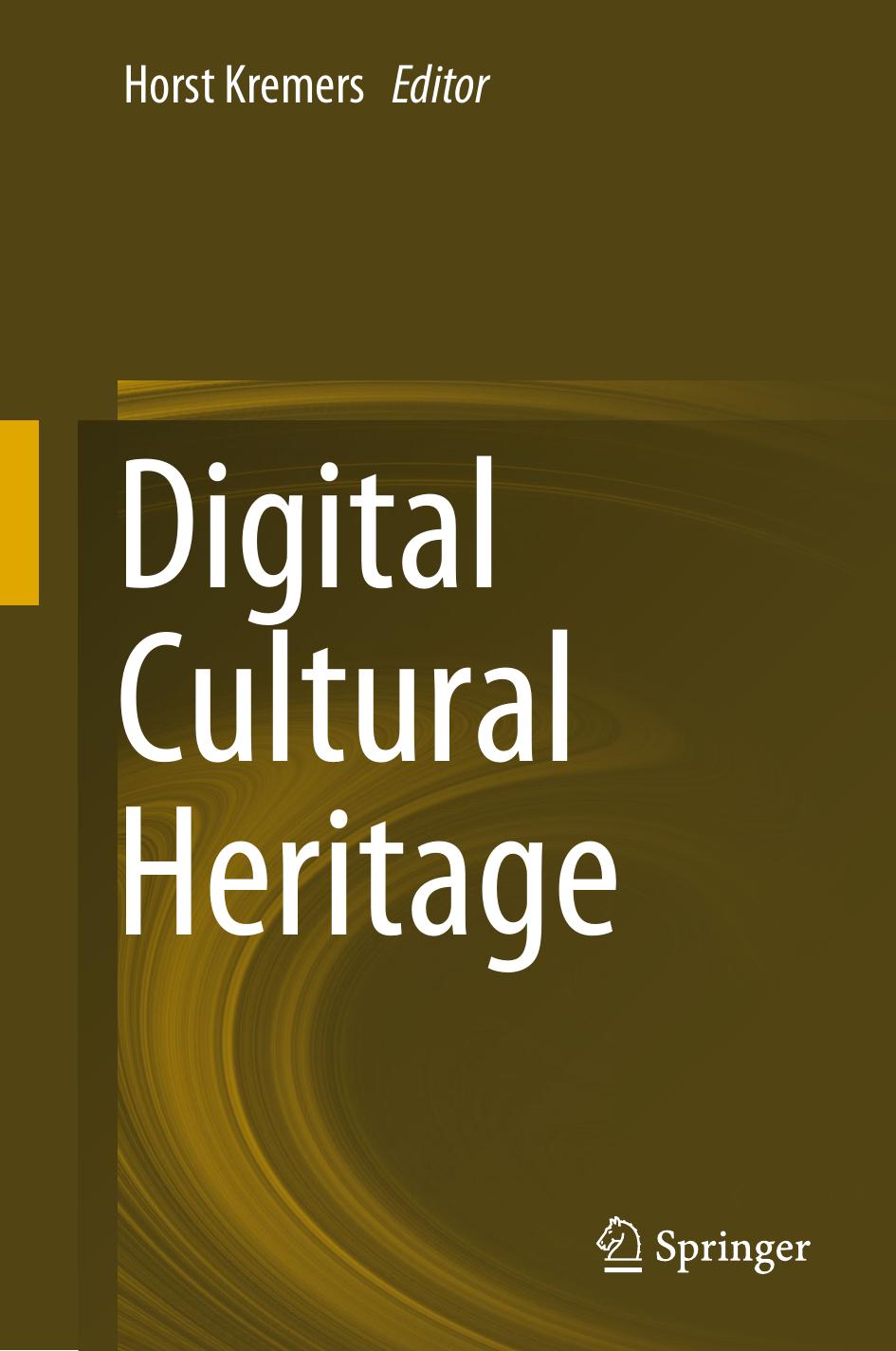 Digital Cultural Heritage by Horst Kremers (Ed.)