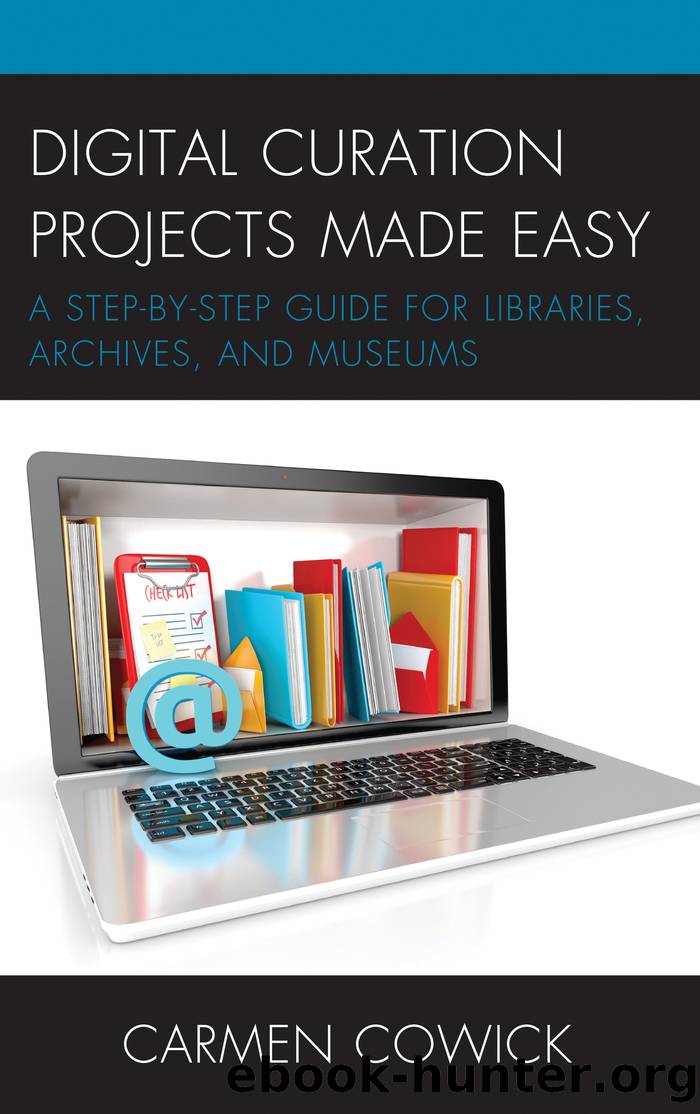 Digital Curation Projects Made Easy by Carmen Cowick