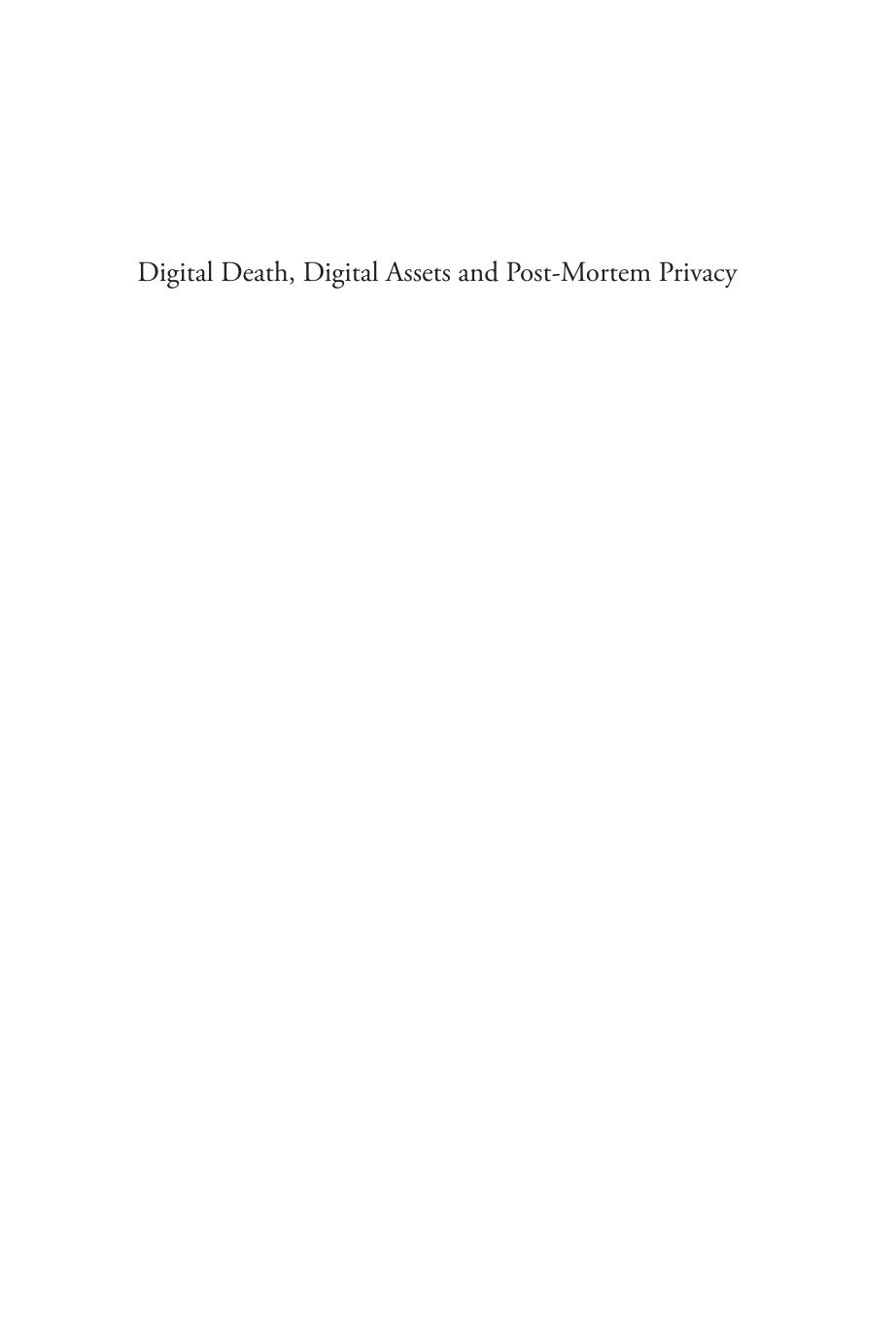 Digital Death, Digital Assets and Post-mortem Privacy: Theory, Technology and the Law by Edina Harbinja