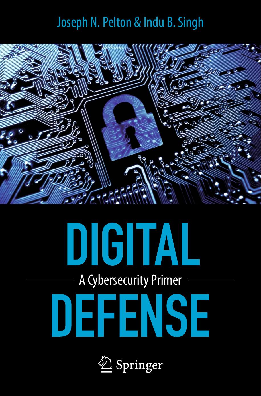 Digital Defense by A Cybersecurity Primer