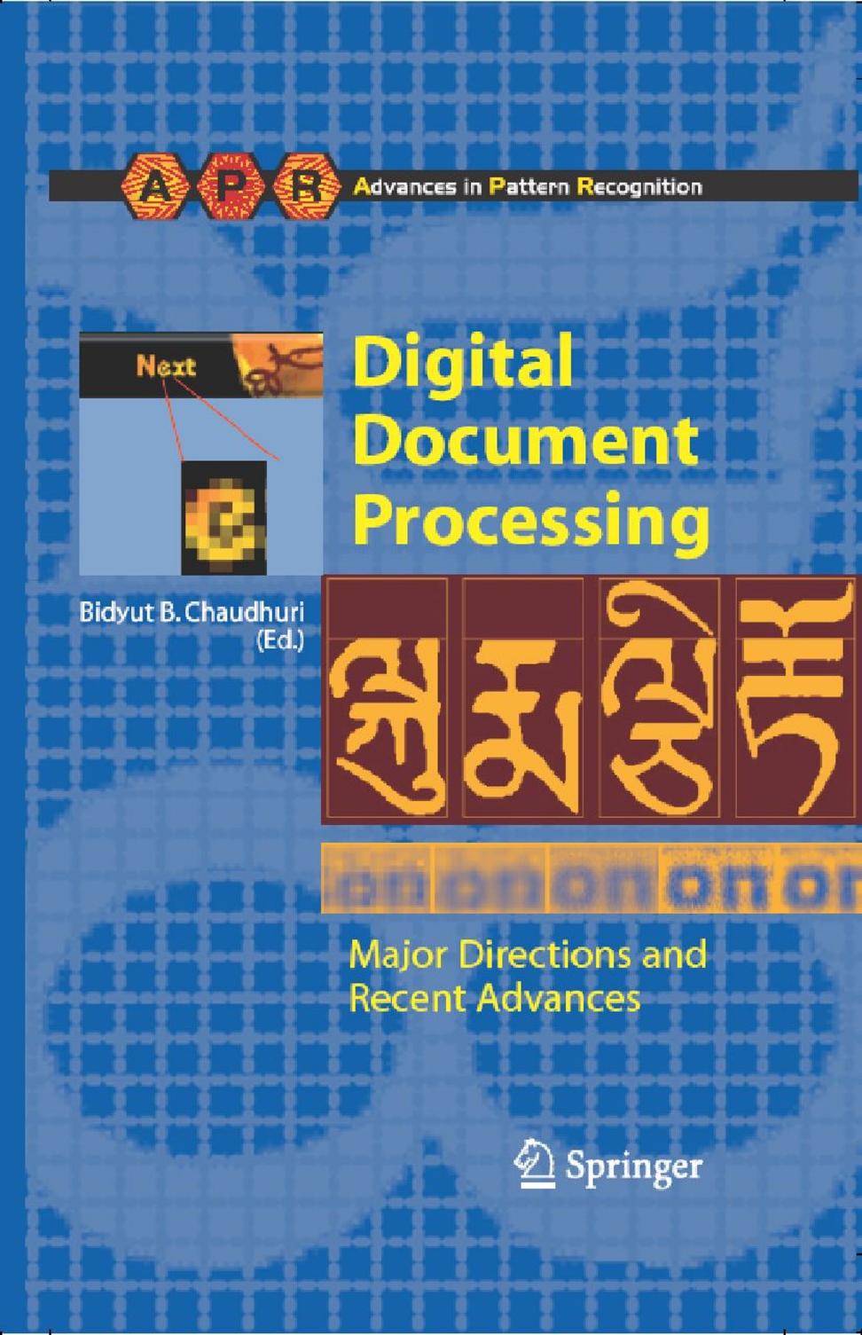 Digital Document Processing: Major Directions and Recent Advances (Advances in Pattern Recognition) by Bidyut B. Chaudhuri