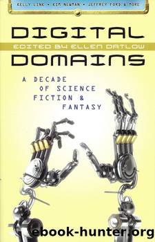 Digital Domains: A Decade of Science Fiction & Fantasy by Ellen Datlow