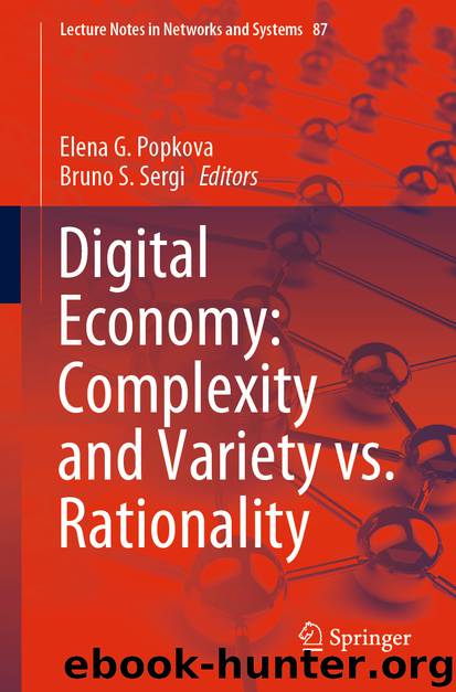 Digital Economy: Complexity and Variety vs. Rationality by Elena G. Popkova & Bruno S. Sergi