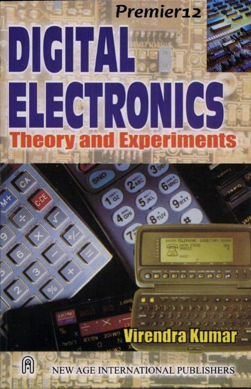 Digital Electronics - Theory And Experiments by V. Kumar