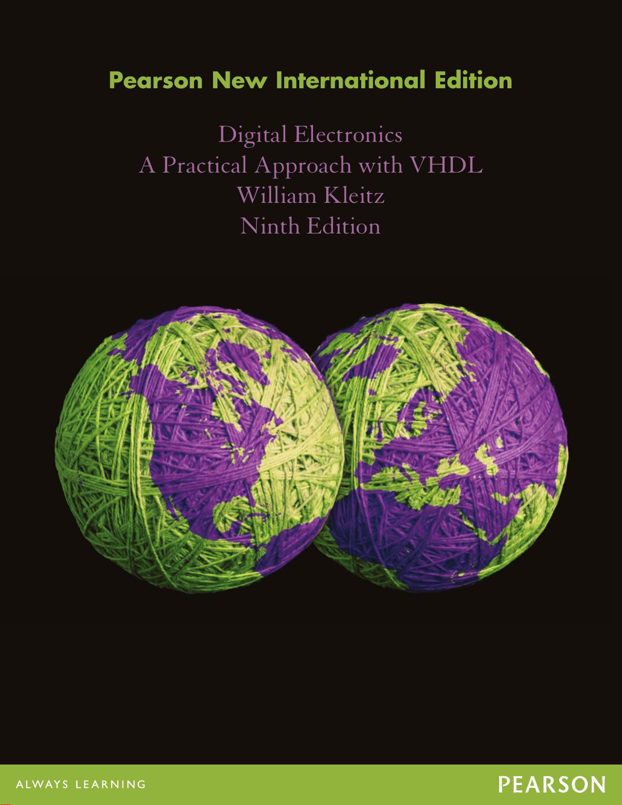 Digital Electronics: A Practical Approach with VHDL: Pearson New International Edition by Kleitz William