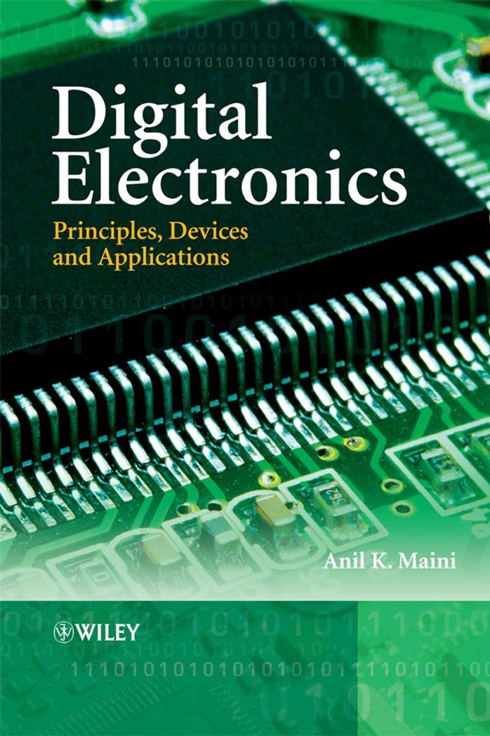 Digital Electronics: Principles, Devices and Applications by Anil Kumar Maini