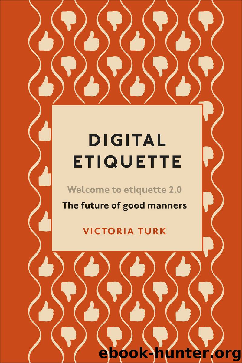 Digital Etiquette by Victoria Turk