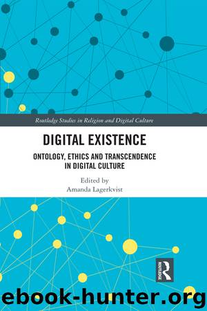 Digital Existence by Lagerkvist Amanda;