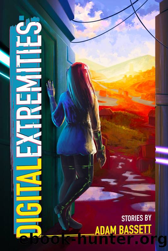 Digital Extremities by Adam Bassett