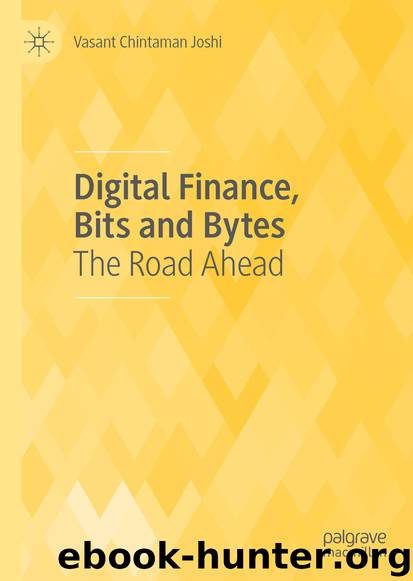 Digital Finance, Bits and Bytes by Vasant Chintaman Joshi