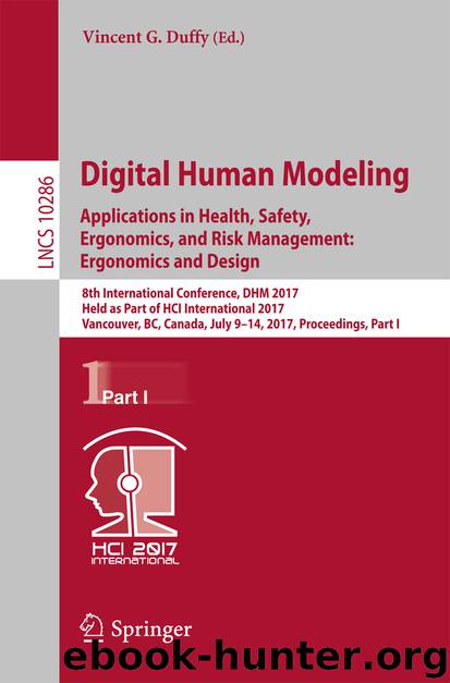 Digital Human Modeling. Applications in Health, Safety, Ergonomics, and Risk Management: Ergonomics and Design by Vincent G. Duffy