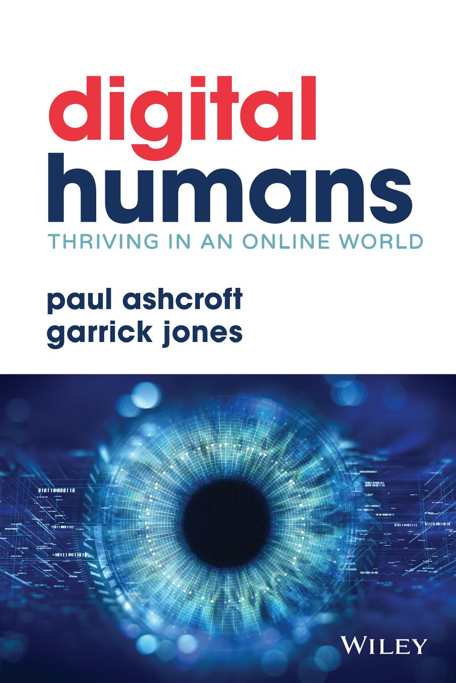 Digital Humans: Thriving in an Online World by Jones Garrick;Ashcroft Paul;