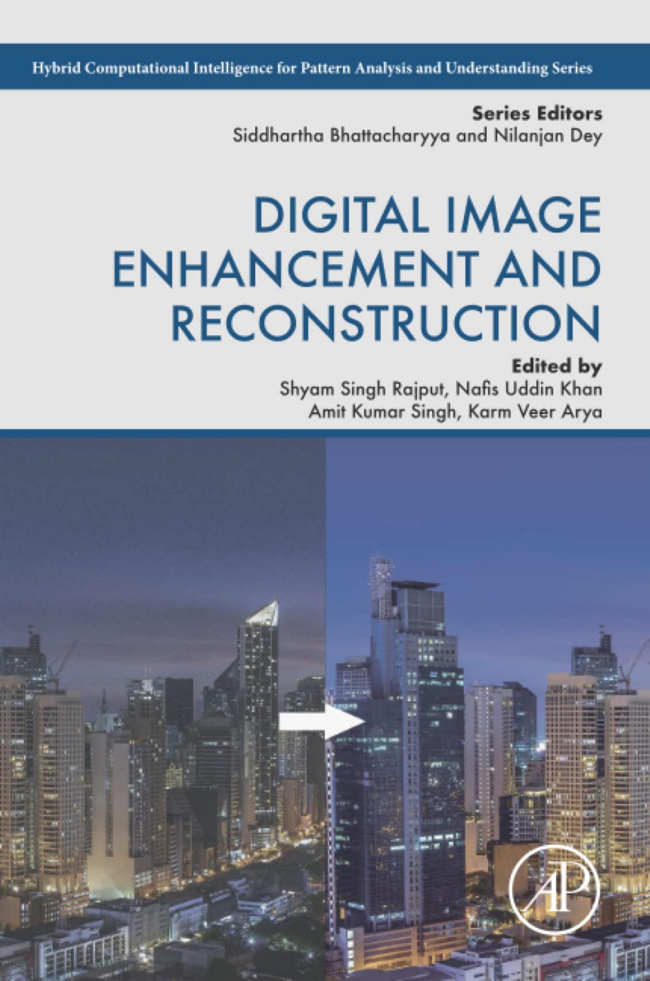 Digital Image Enhancement And Reconstruction by Shyam Singh Rajput Nafis Uddin Khan Amit Kumar Singh Karm Veer Arya