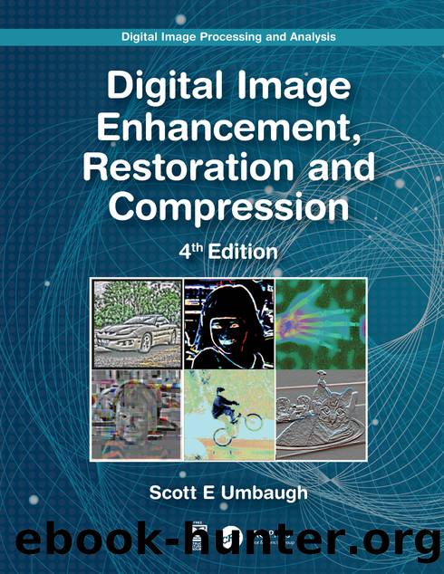 Digital Image Enhancement, Restoration and Compression: Digital Image Processing and Analysis (for True Epub) by Scott E Umbaugh