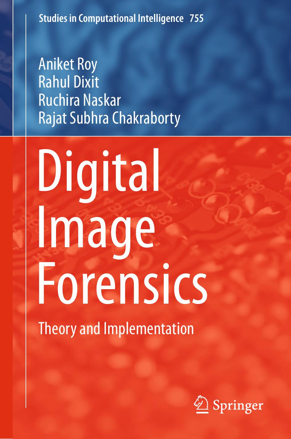 Digital Image Forensics: Theory and Implementation by Unknow