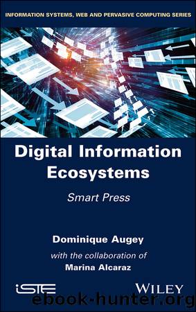 Digital Information Ecosystems by Augey Dominique; Alcaraz Marina;