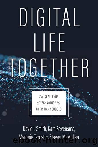 Digital Life Together by Smith David I.;Sevensma Kara;Terpstra Marjorie;McMullen Steven;
