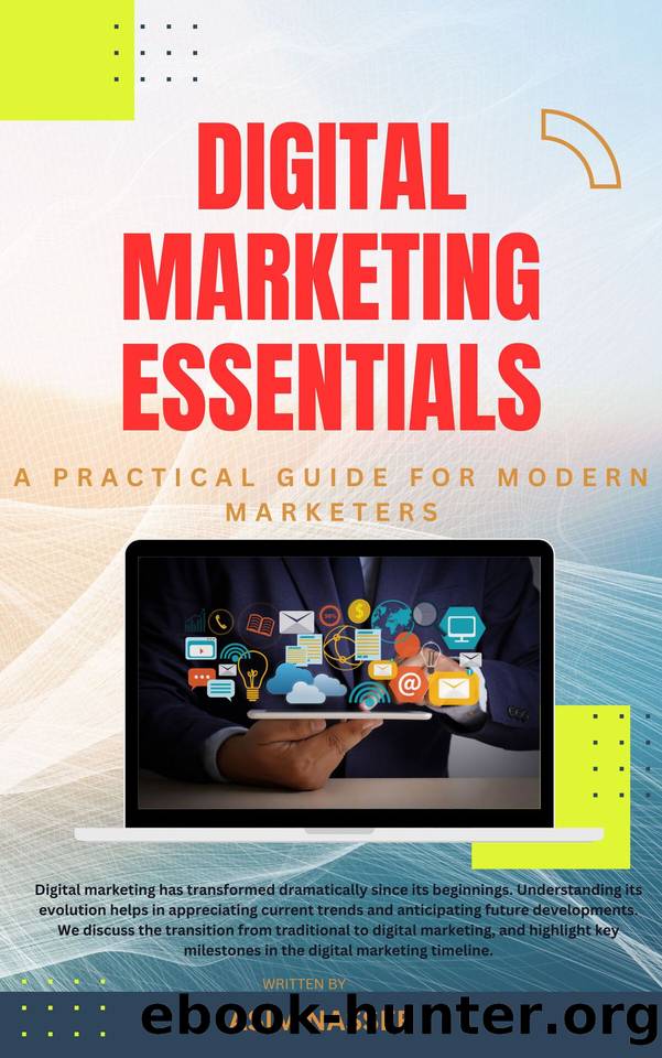 Digital Marketing Essentials: A Practical Guide for Modern Marketers by Nasser Asim