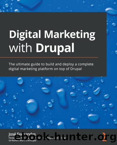 Digital Marketing with Drupal by José Fernandes