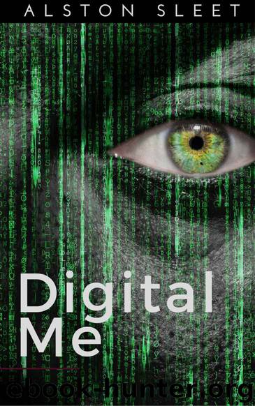 Digital Me by Alston Sleet