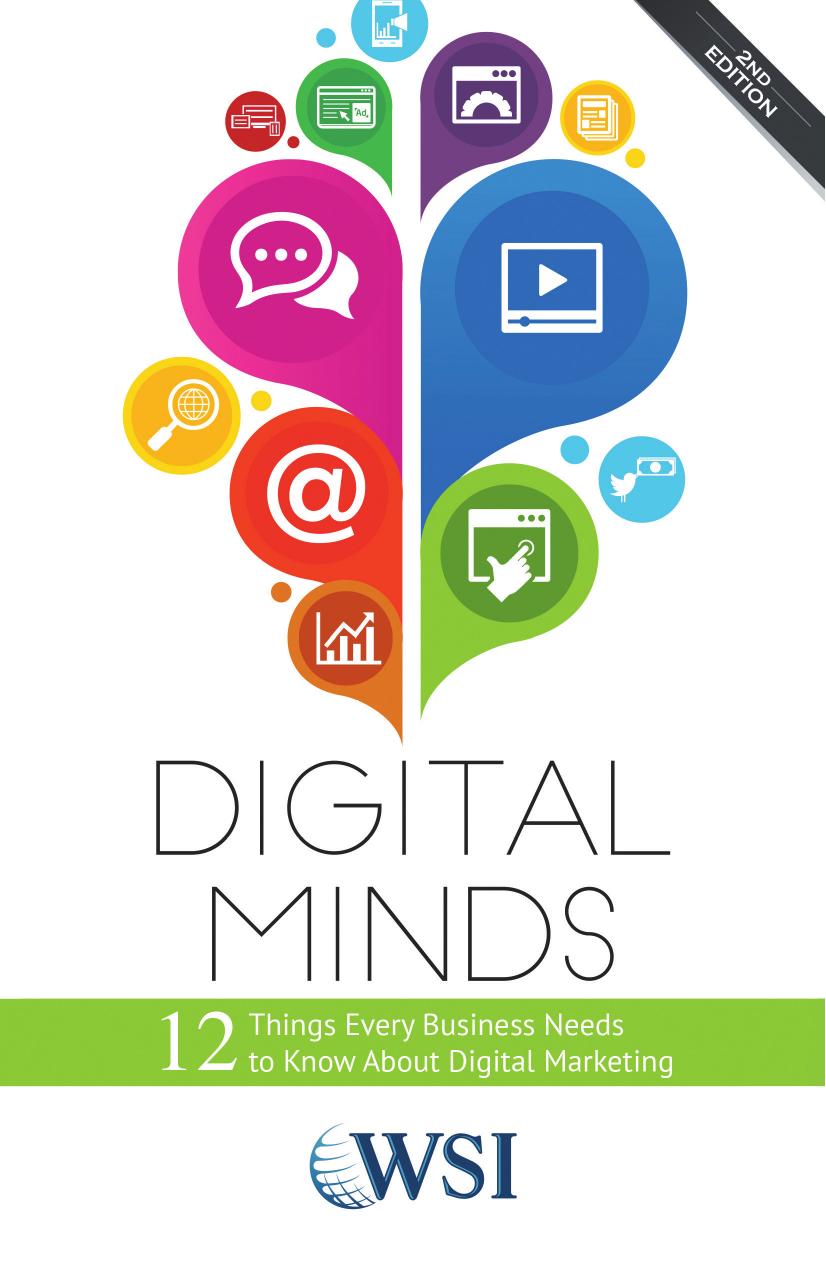 Digital Minds - 12 Things Every Business Needs to Know About Digital Marketing by WSI