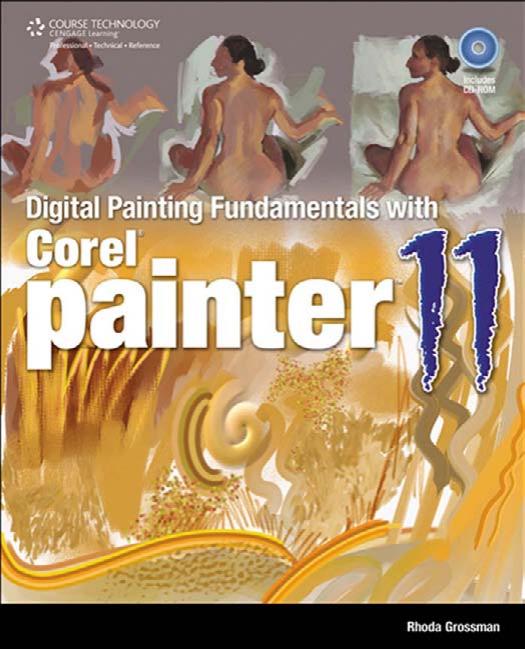 Digital Painting Fundamentals with Corel Painter 11 by Unknown