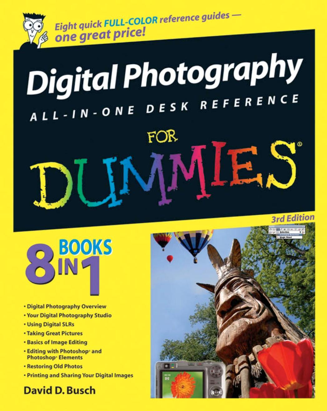 Digital Photography All-In-One Desk Reference for Dummies by David D. Busch