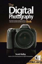 Digital Photography Book by Scott Kelby