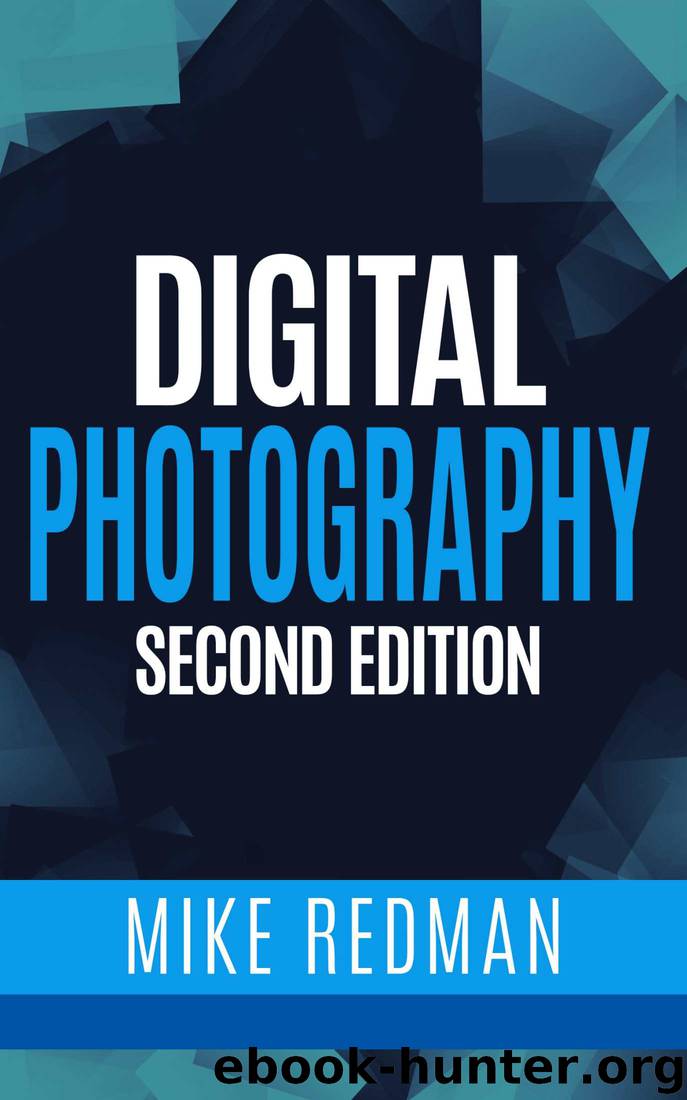 Digital Photography: The Illustrated Guide by Mike Redman