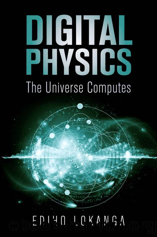 Digital Physics: The Universe Computes by Ediho Lokanga