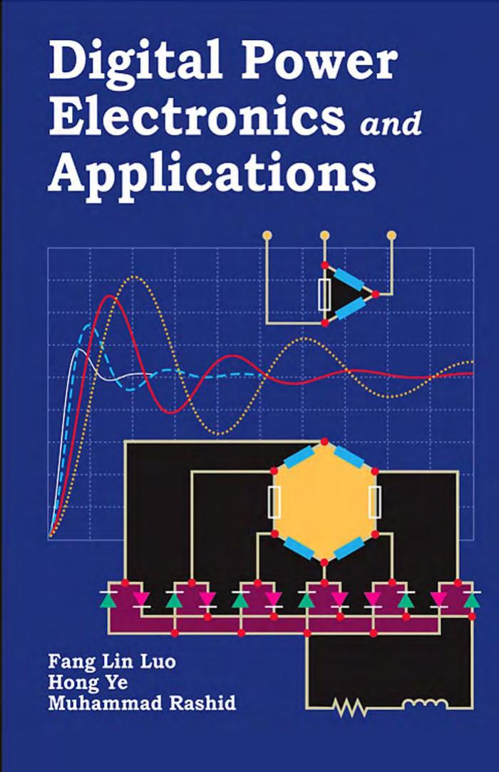 Digital Power Electronics and Applications by Fang Lin Luo Hong Ye and Muhammad Rashid