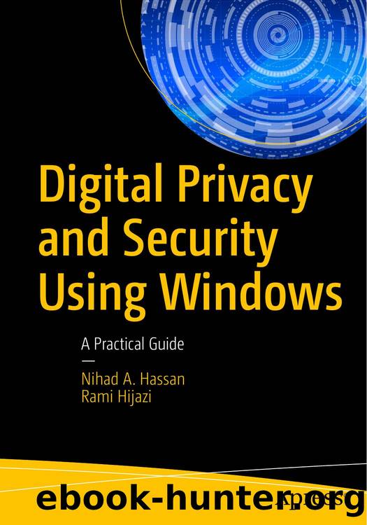 Digital Privacy and Security Using Windows: A Practical Guide by Unknown