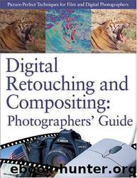Digital Retouching and Compositing by David D. Busch
