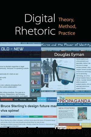 Digital Rhetoric: Theory, Method, Practice by Douglas Eyman