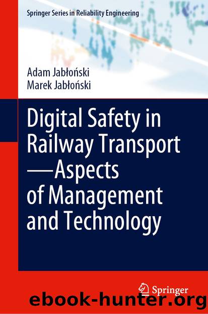 Digital Safety in Railway TransportâAspects of Management and Technology by Adam Jabłoński & Marek Jabłoński