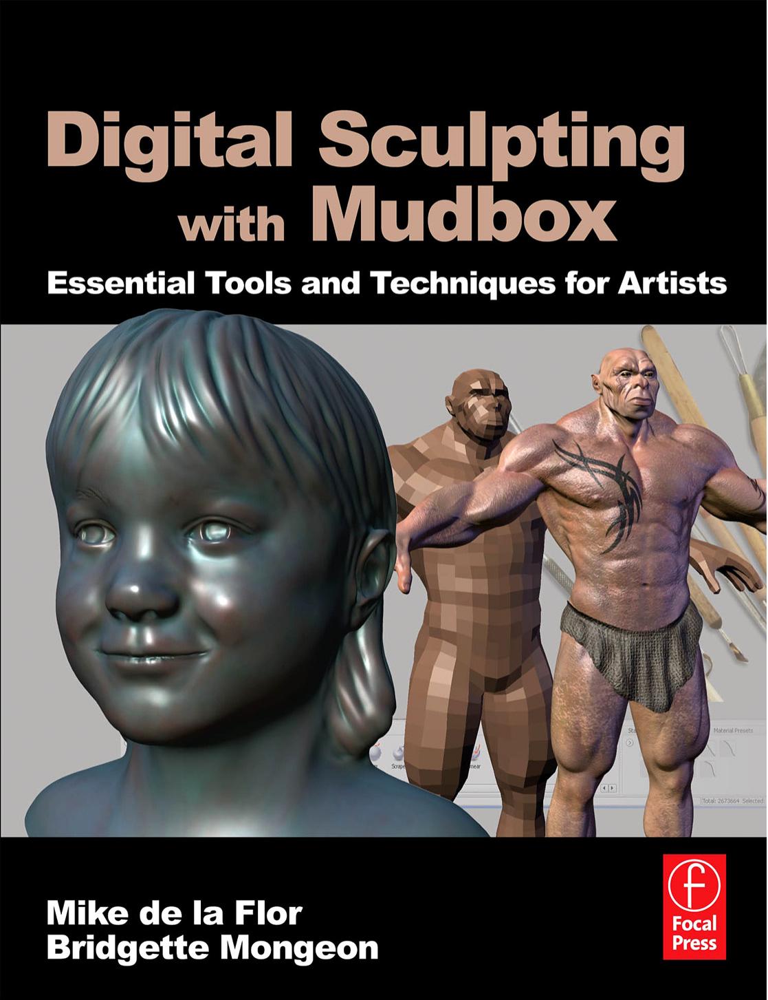Digital Sculpting With Mudbox by De la Flor Mike.; Mongeon Bridgette