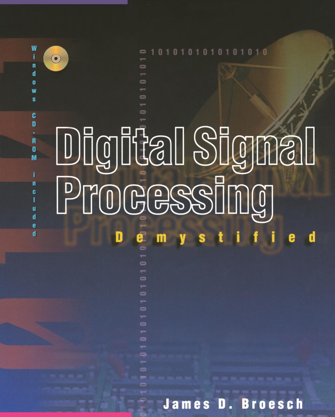 Digital Signal Processing Demystified by James D. Broesch