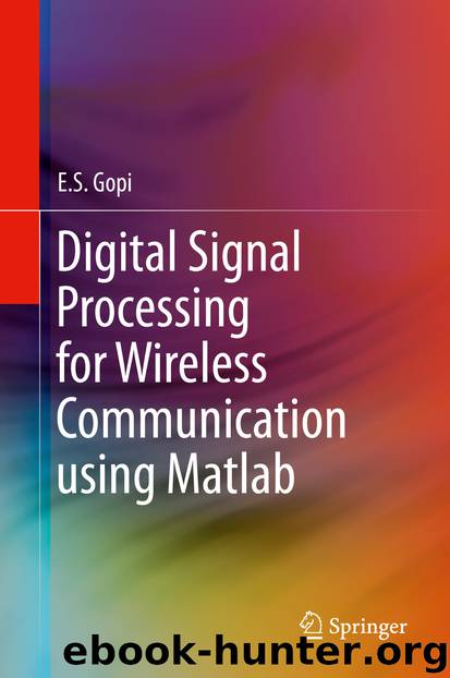 Digital Signal Processing for Wireless Communication using Matlab by E. S. Gopi