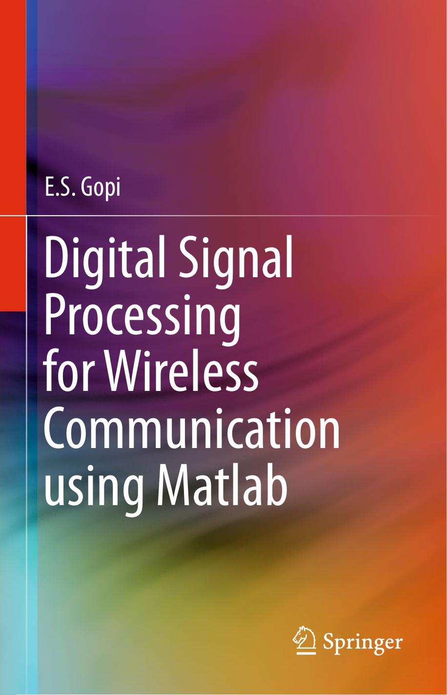 Digital Signal Processing for Wireless Communication using Matlab by E.S. Gopi (auth.)