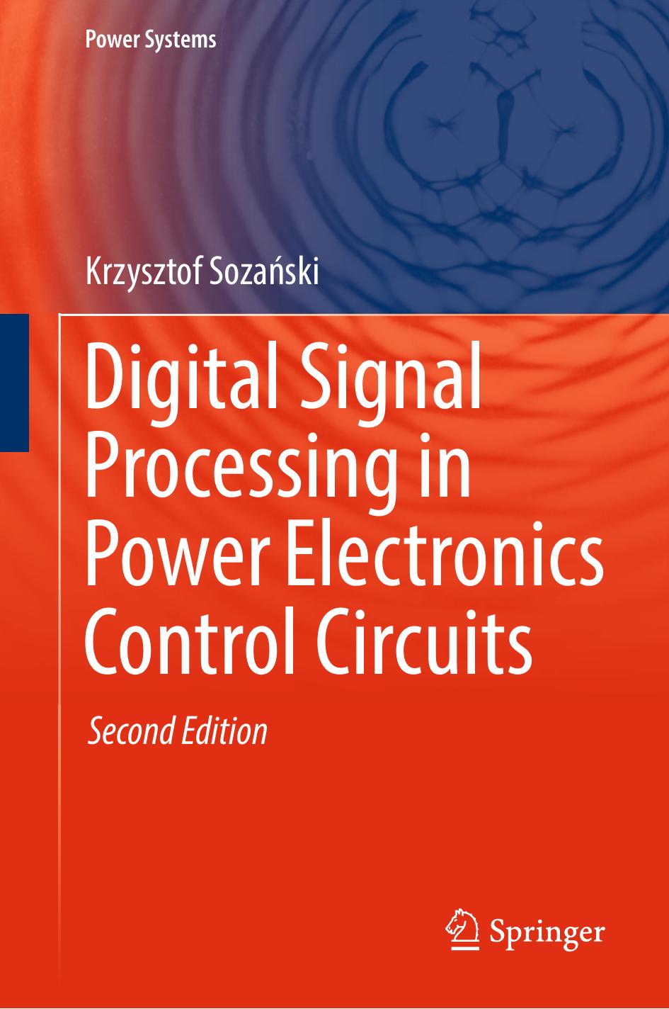 Digital Signal Processing in Power Electronics Control Circuits, Second Edition by Unknow