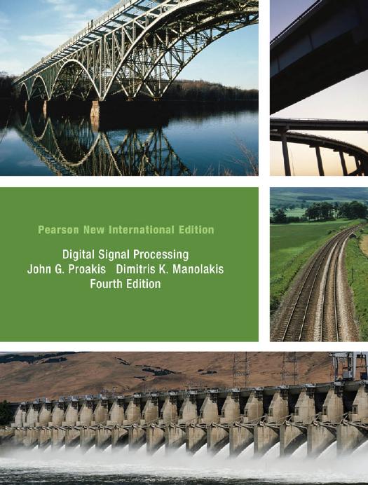 Digital Signal Processing: Pearson New International Edition by John G. Proakis Dimitris K Manolakis