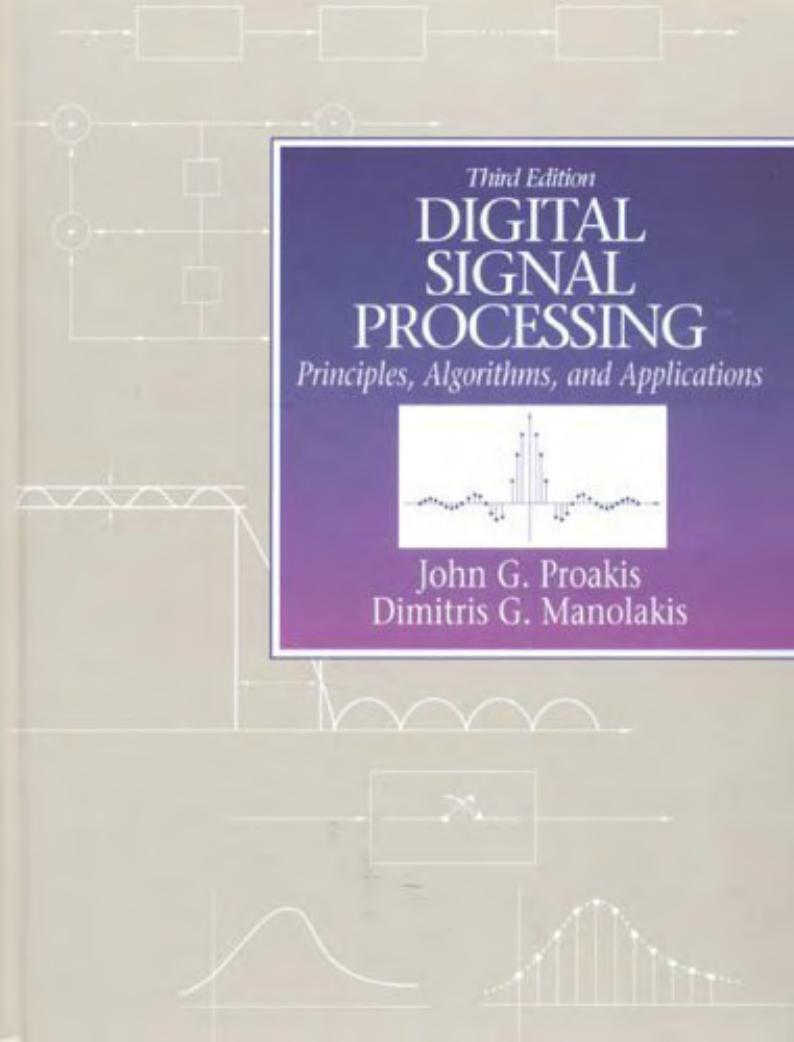 Digital Signal Processing: Principles, Algorithms & Applications (3rd Ed.) [ripped by sabbanji] by Unknown