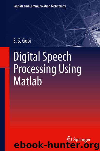 Digital Speech Processing Using Matlab by E. S. Gopi