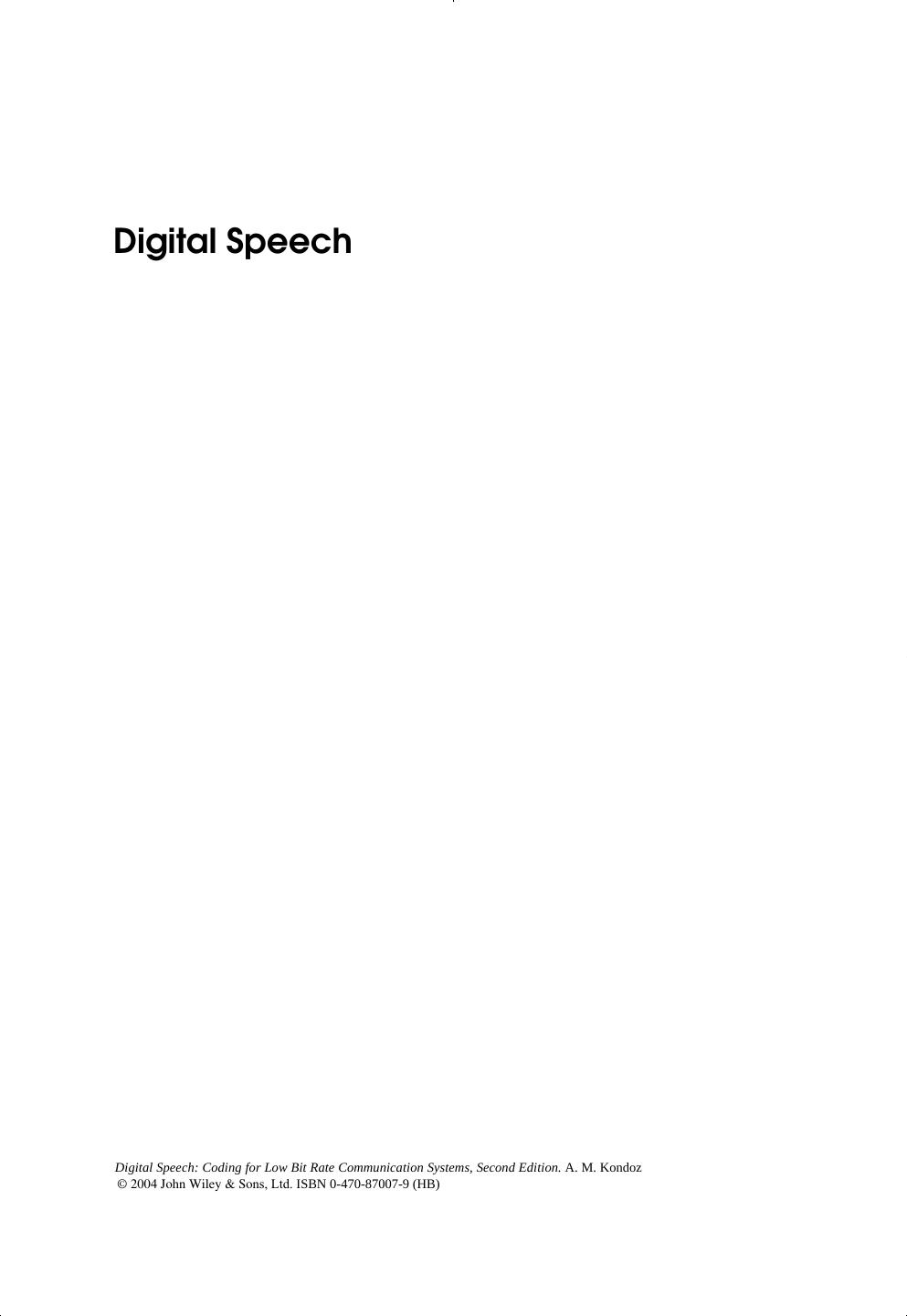Digital Speech: Coding for Low Bit Rate Communication Systems, 2nd Edition by A. M. Kondoz